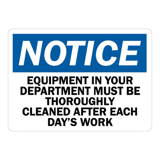 OSHA Notice: Equipment In Your Department Must Be Thoroughly Cleaned After Each Day's Work