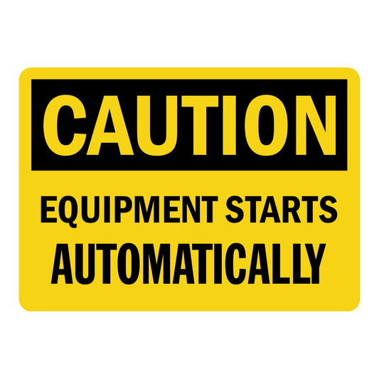 OSHA Caution: Equipment Starts Automatically