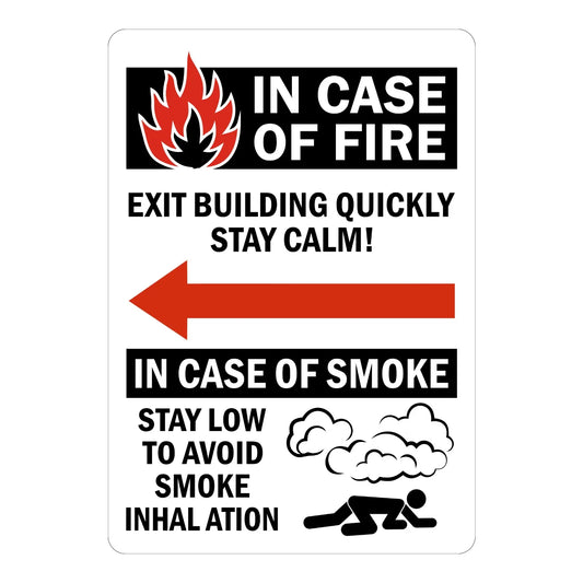 In Case of Fire Exit Building Quickly, Stay Calm! In case of Smoke Stay Low to Avoid Inhalation (With Left Arrow)