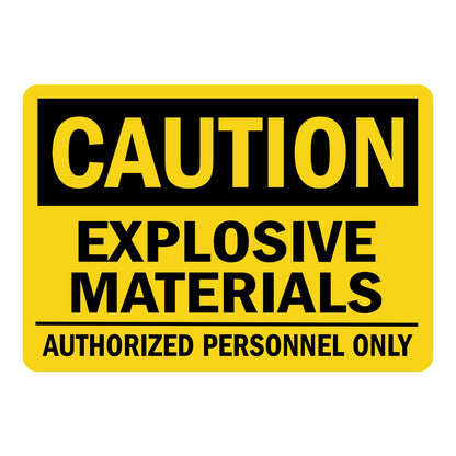 Caution Explosive Materials Sign Stickers featuring bold black CAUTION header banner, black EXPLOSIVE MATERIALS text, and AUTHORIZED PERSONNEL ONLY on yellow background.