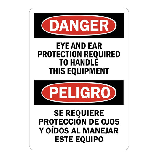 Bilingual OSHA Danger: Eye and Ear Protection Required to Handle This Equipment