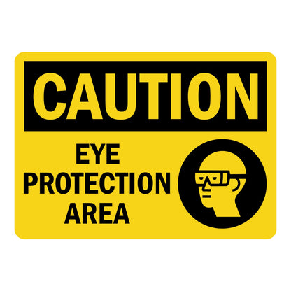 Caution Eye Protection Area OSHA sign in yellow and black featuring a safety glasses icon indicating mandatory eye protection in warehouses labs today