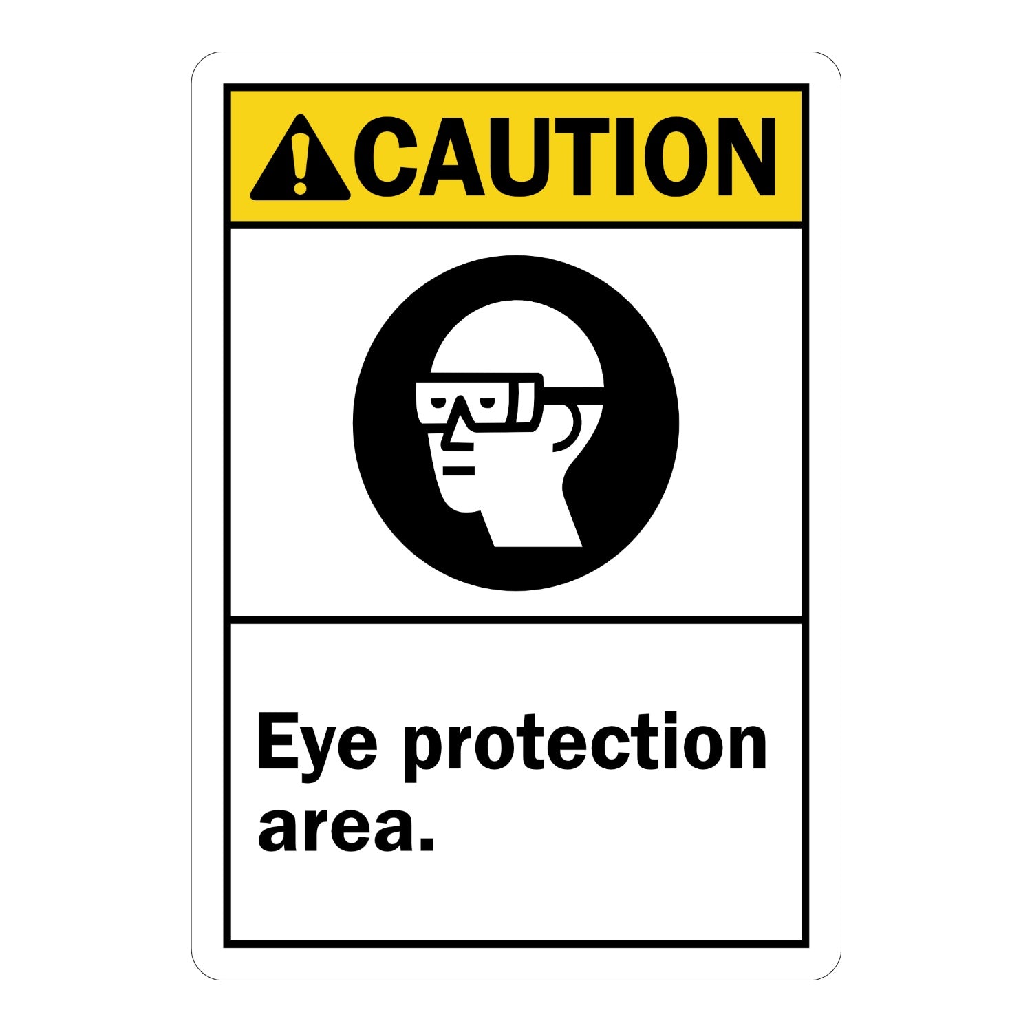 ANSI Caution: Eye Protection Area