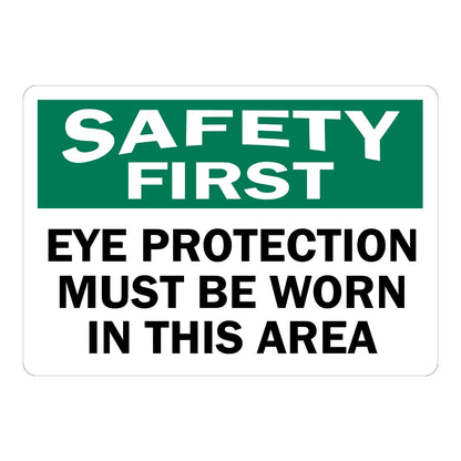 Safety First Eye Protection Must Be Worn in This Area OSHA sign in green black and white text for warehouses factories and industrial work zones today