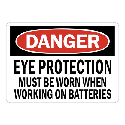 Danger Eye Protection Must Be Worn When Working on Batteries OSHA sign in red black and white text for battery rooms warehouses and industrial areas