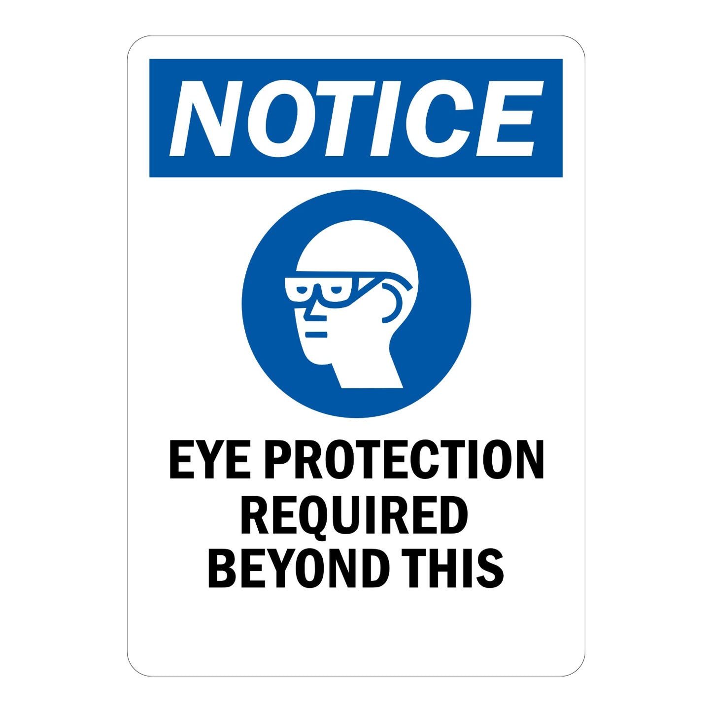 OSHA Notice Eye Protection Required Beyond This Point Sign Sticker with blue header, italicized white text, and blue safety glasses head icon for eye protection checkpoints.