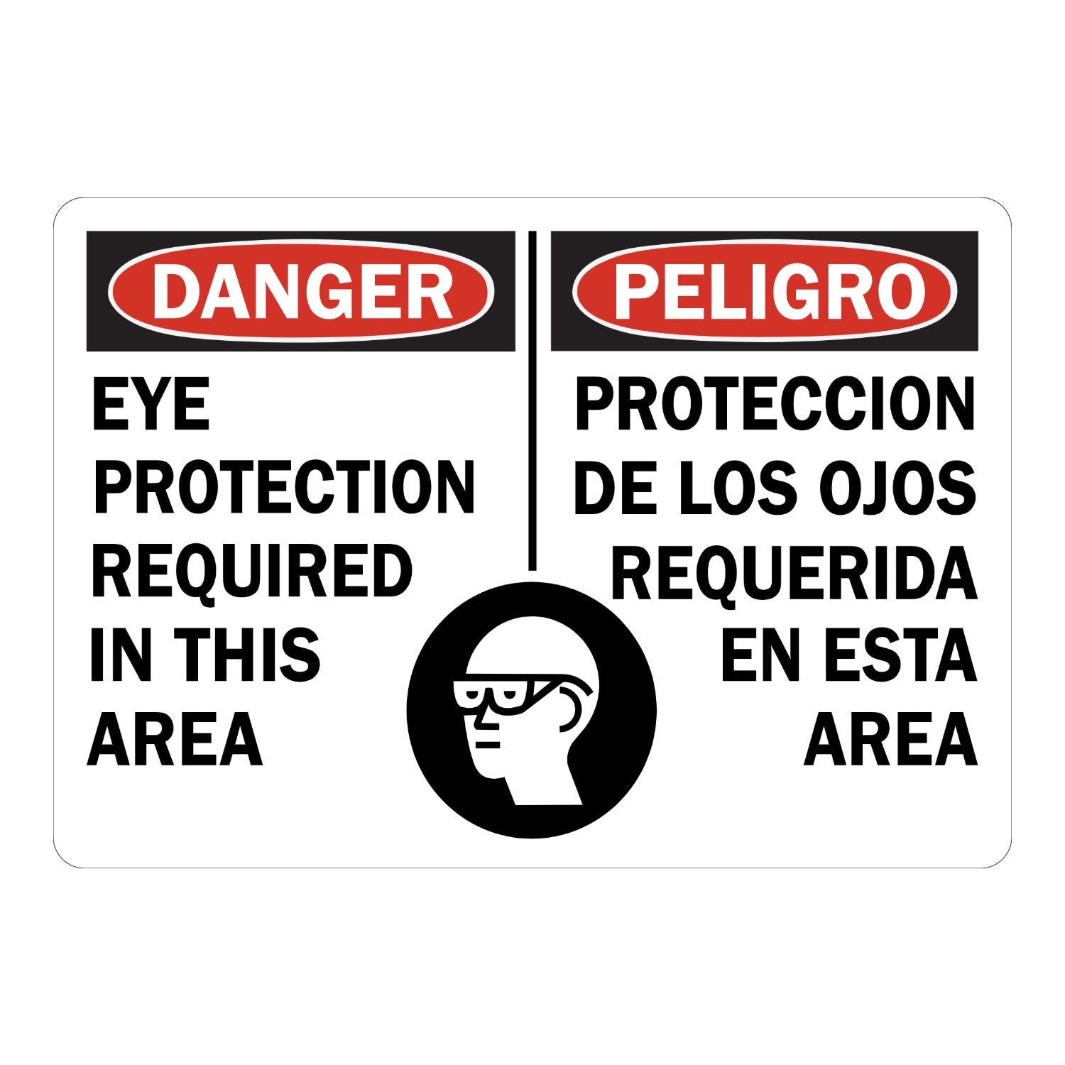 Bilingual OSHA Danger: Eye Protection Required in This Area (With Graphic)