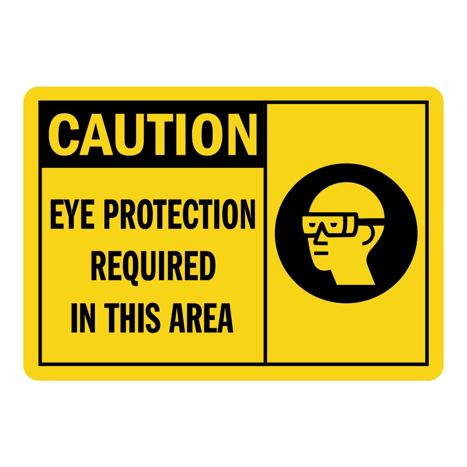 ANSI Caution: Eye Protection Required in This Area, ANSI Format and OSHA Header