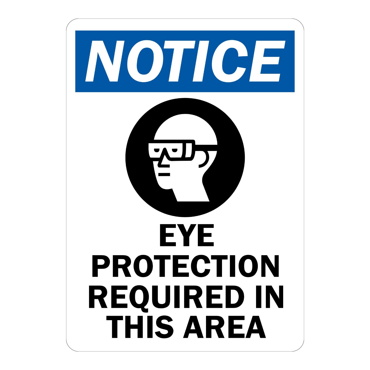 OSHA Notice: Eye Protection Required in This Area