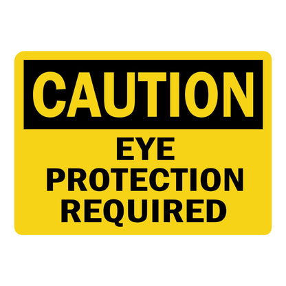 OSHA Caution Eye Protection Required Sign Sticker with yellow background, black header, and bold black text on yellow background for eye protection requirement areas.
