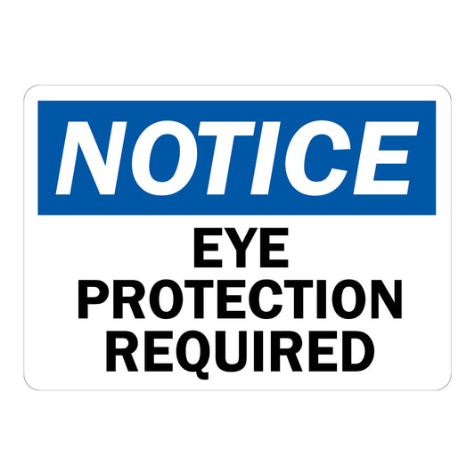 OSHA Notice: Eye Protection Required