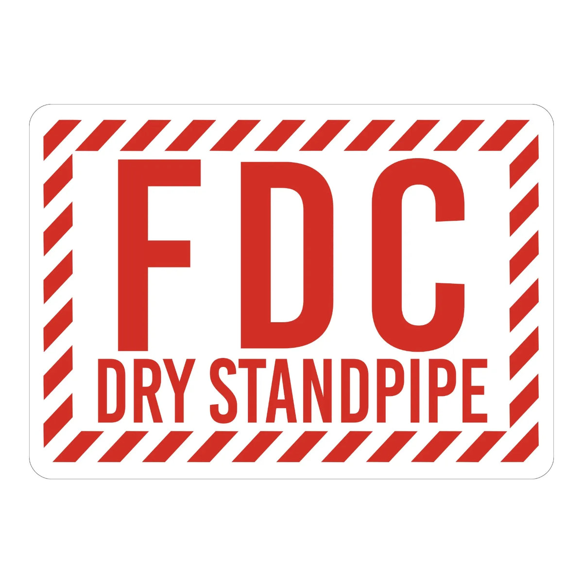 Warning: FDC Dry Standpipe sign sticker with bold red text on white and a red and white striped border, ideal for fire department connection identification.