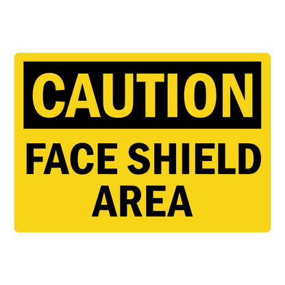 OSHA Caution: Face Shield Area sign sticker featuring a bold black CAUTION header on a yellow background with large bold black Face Shield Area text below.
