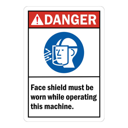 ANSI Danger: Face Shield Must Be Worn While Operating This Machine sign sticker with red header, blue face shield icon, and bold black warning text below.