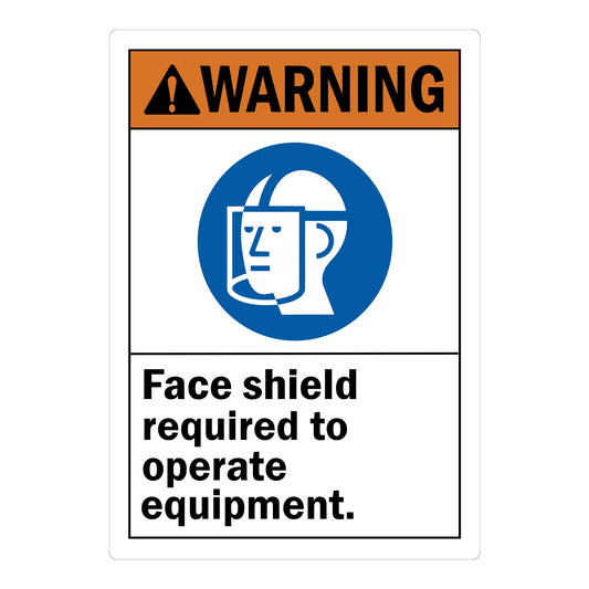 ANSI Warning: Face Shield Required to Operate Equipment