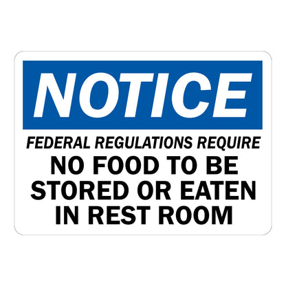 Notice: Federal Regulations Require No Food to Be Stored or Eaten in Rest Room Sign Sticker with blue NOTICE header and bold black text on a white background