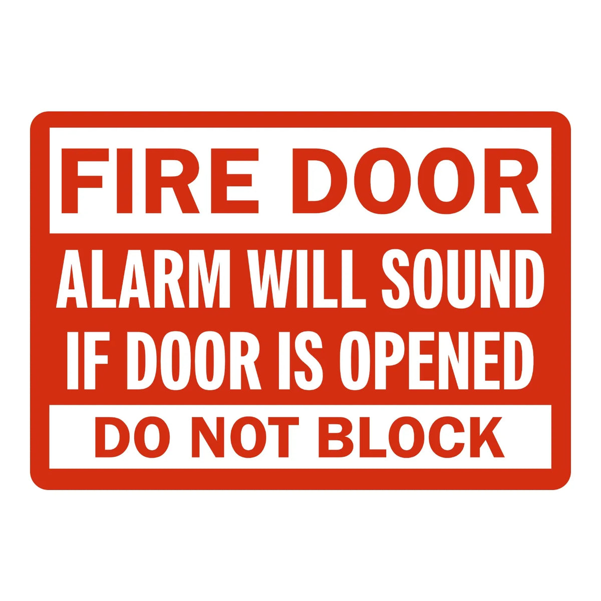 Warning: Fire Door Alarm Will Sound If Door Is Opened - Do Not Block sign sticker with bold red text on white and bold white text on red, for fire safety identification.