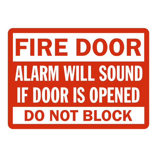 Fire Door Alarm Will Sound If Door Is Opened Do Not Block