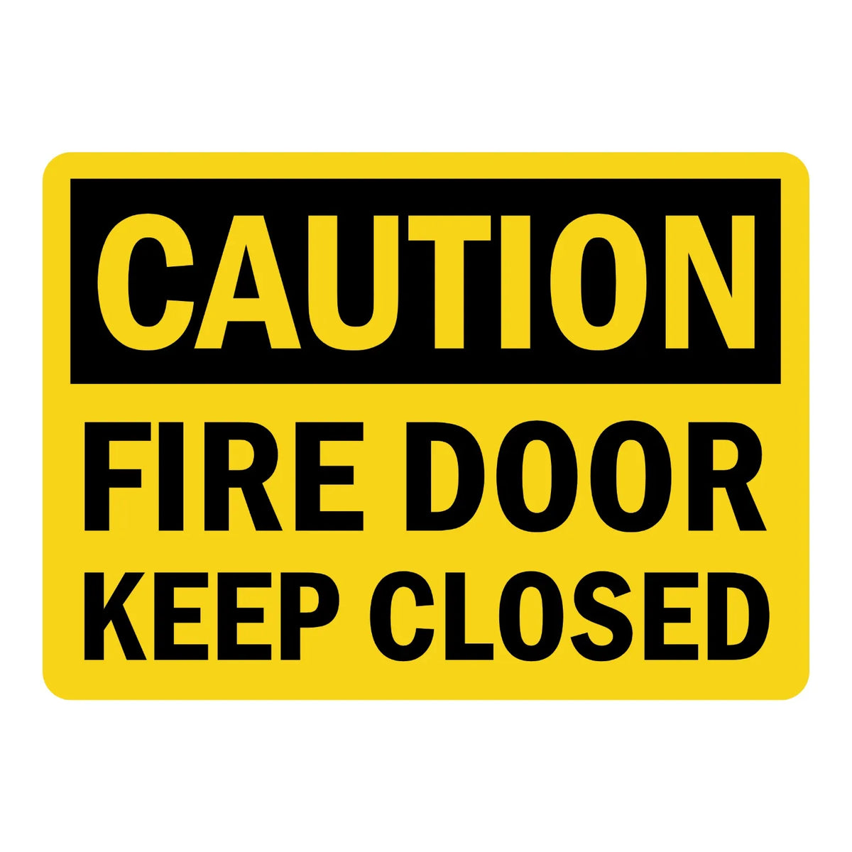 Caution: Fire Door Keep Closed Sign Sticker – yellow and black caution sign with bold text instructing that the fire door must be kept closed