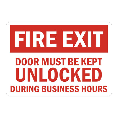 Fire Exit Door Must Be Kept Unlocked During Business Hours Sign Sticker – white sign with a red header and bold red text stating the fire exit door must remain unlocked during business hours