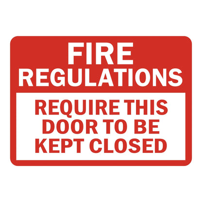 Fire Regulations Require This Door to Be Kept Closed Sign Sticker – red and white sign stating that fire regulations require this door to be kept closed at all times