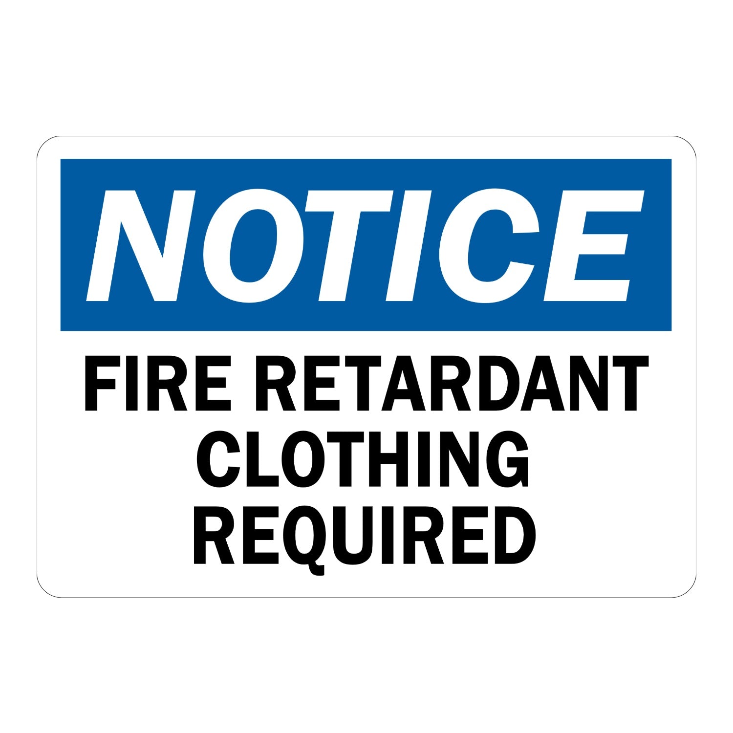OSHA Notice: Fire Retardant Clothing Required
