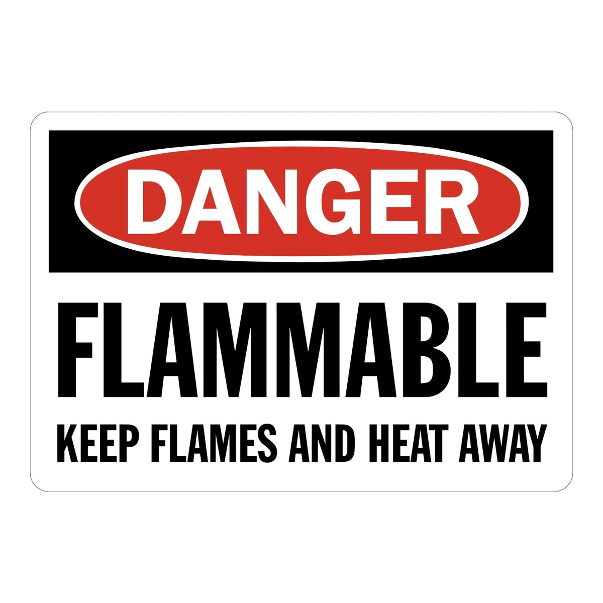 Danger: Flammable Keep Flames and Heat Away sign sticker with bold white text in a red oval on black and bold black text on white, ideal for OSHA hazard identification.