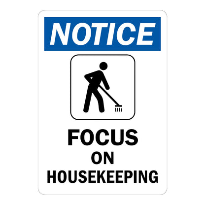 OSHA Notice: Focus on Housekeeping Sign Stickers with a white NOTICE header on a blue band, a black sweeping worker icon and bold black text on plain white