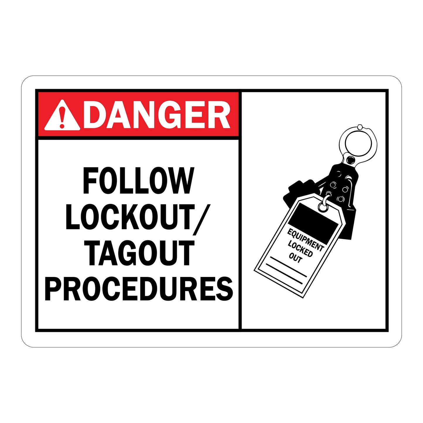 ANSI Danger sign with red header, lockout tag graphic and bold black text: Follow Lockout/Tagout Procedures on white background. Industrial lockout safety warning.
