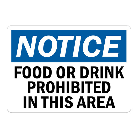 Notice: Food or Drink Prohibited in This Area
