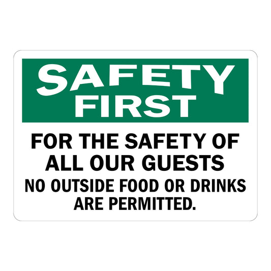 Safety First: For the Safety of All Our Guests, No Outside Food or Drinks Are Permitted