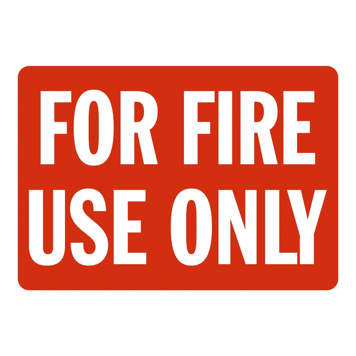 Warning: For Fire Use Only