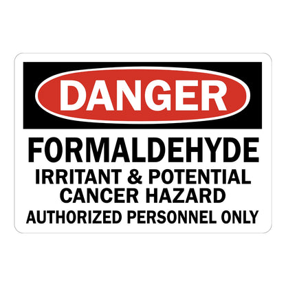 OSHA Danger: Formaldehyde Irritant & Potential Cancer Hazard Authorized Personnel Only Sign Sticker with black header, red DANGER banner, for chemical hazard warning