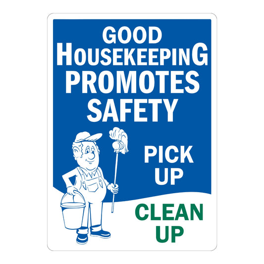 Good Housekeeping Promotes Safety - Pick Up, Clean Up
