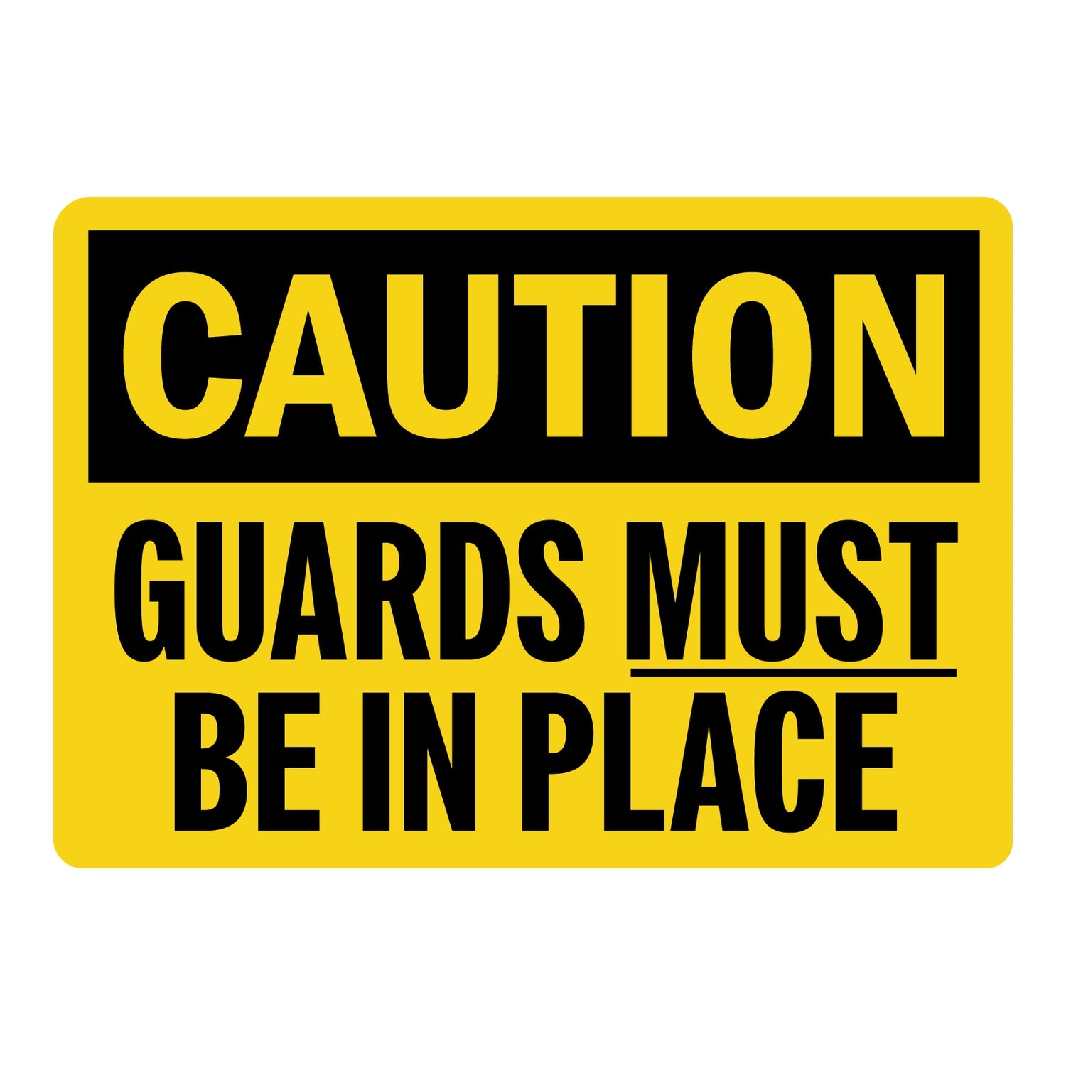 OSHA Caution: Guards Must Be In Place