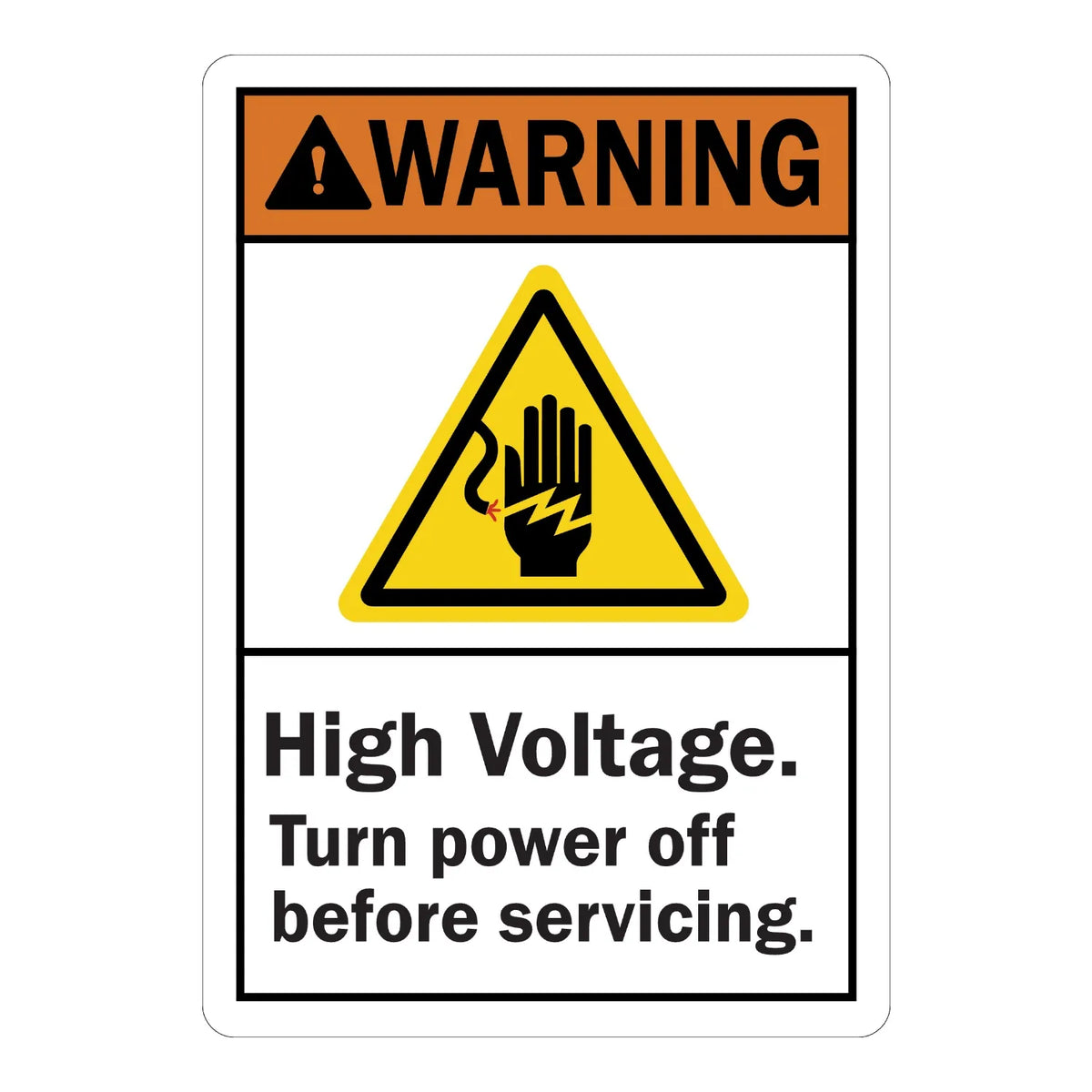 ANSI Warning High Voltage: High Voltage. Turn Power Off Before Servicing