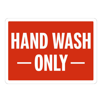 Hand Wash Only (White Text on Red) Sign Stickers with bold white capital letters and dash accents on a bright red background, ideal for sinks and restrooms