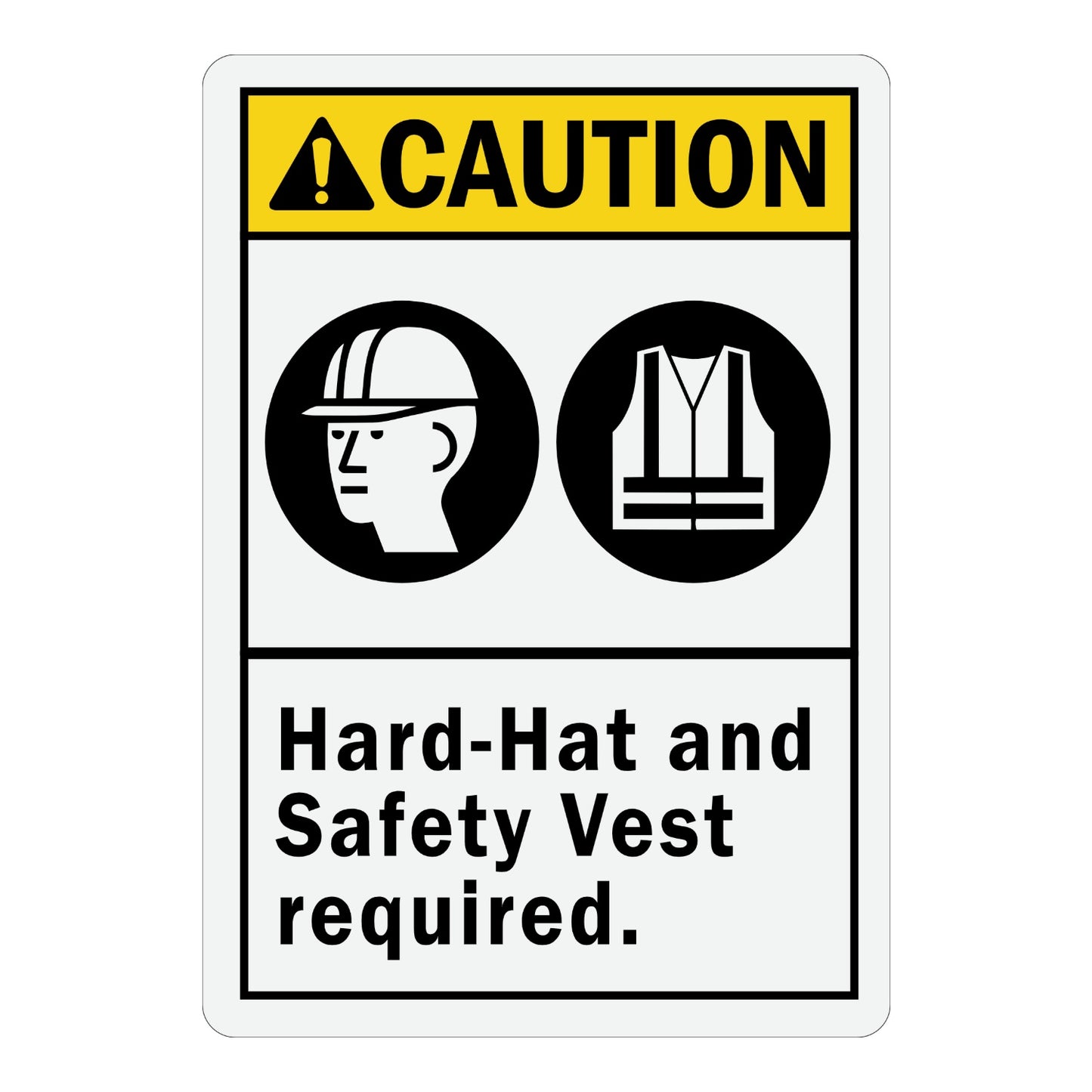 ANSI Caution: Hard-Hat and Safety Vest Required sign sticker featuring a yellow header, black hard hat icon, and black safety vest icon side by side below.