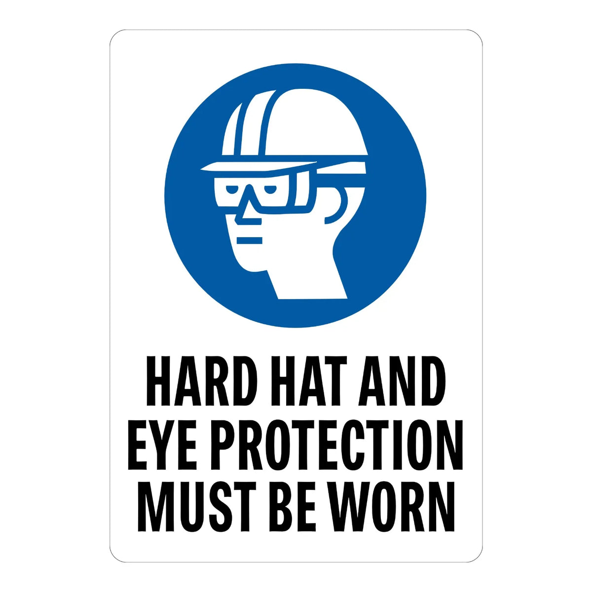 Warning: Construction Symbol Hard Hat and Eye Protection Must Be Worn Sign Sticker with a blue PPE icon on white, ideal for marking construction site zones