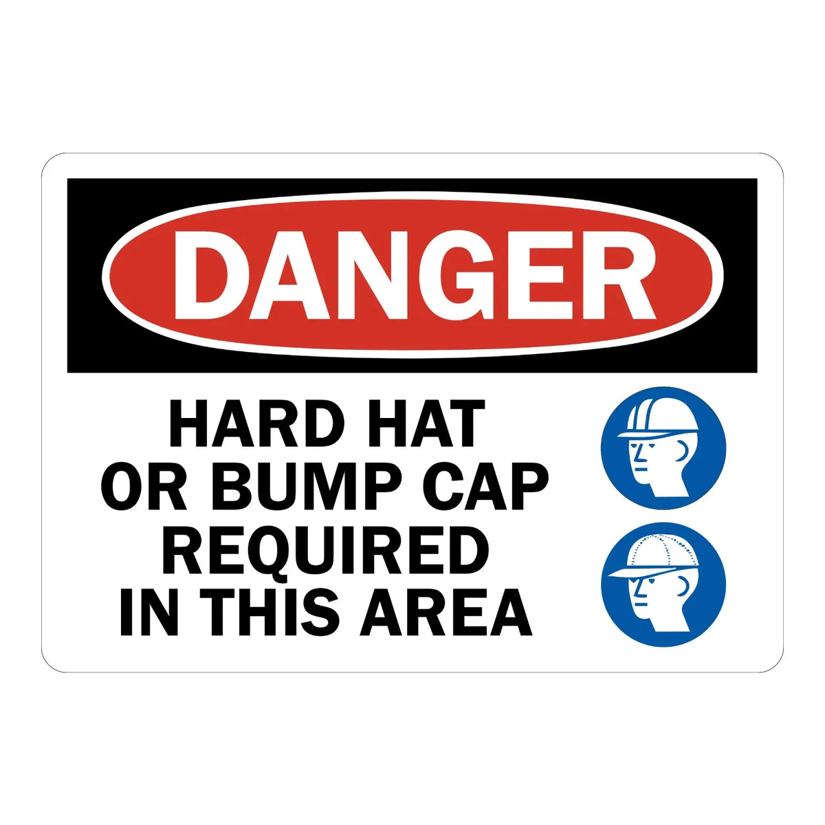OSHA Danger: Hard Hat or Bump Cap Required in This Area