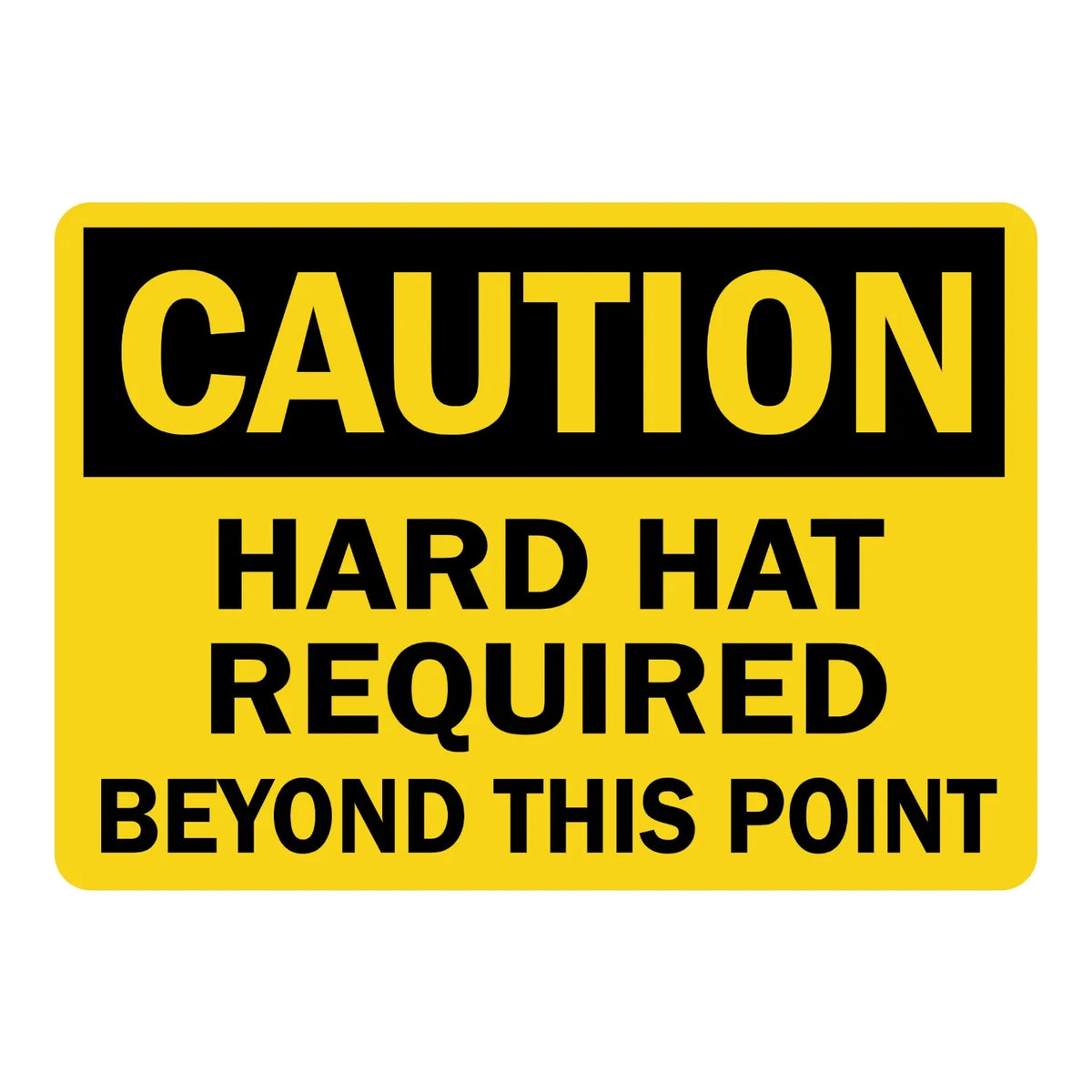 OSHA Caution: Hard Hat Required Beyond This Point Sign Sticker with bold black text on a yellow background, ideal for marking construction site checkpoints