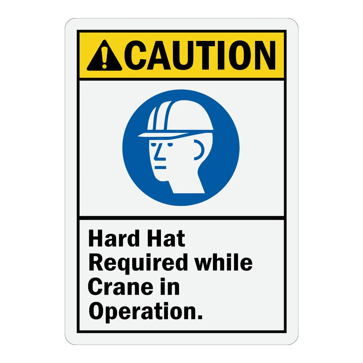 ANSI Caution: Hard Hat Required While Crane In Operation (With Graphic)