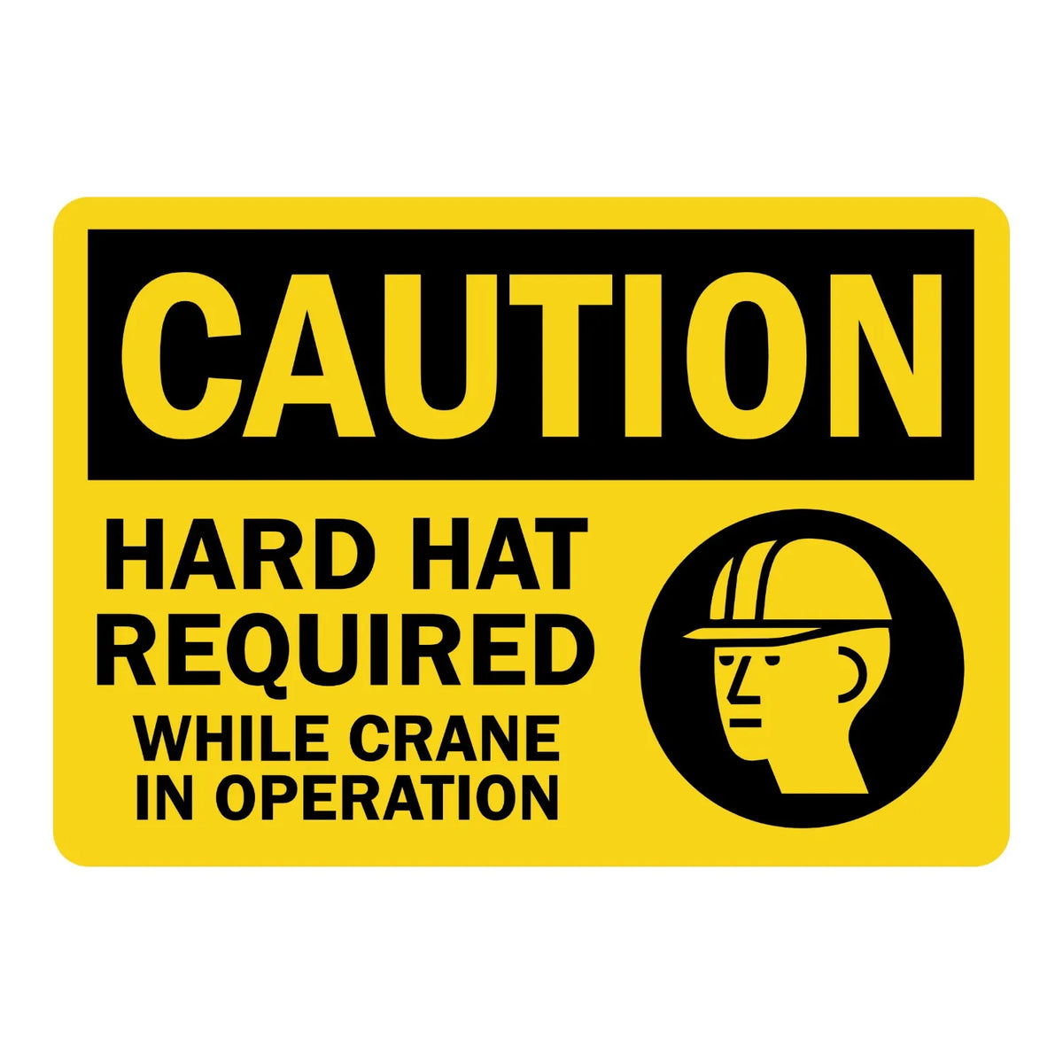 OSHA Caution: Hard Hat Required While Crane in Operation (With Graphic)