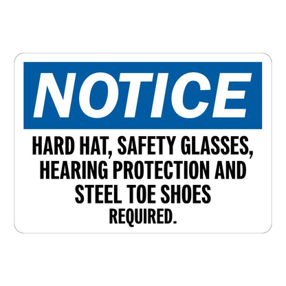 OSHA Notice: Hard Hat, Safety Glasses, Hearing Protection and Steel Toe Shoes Required Sign Sticker with a blue header on white, for full PPE job site zones