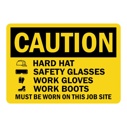 OSHA Caution: Hard Hat, Safety Glasses, Work Gloves, Work Boots Must Be Worn on This Job Site Sign Sticker with black PPE icons on yellow, for site entry points