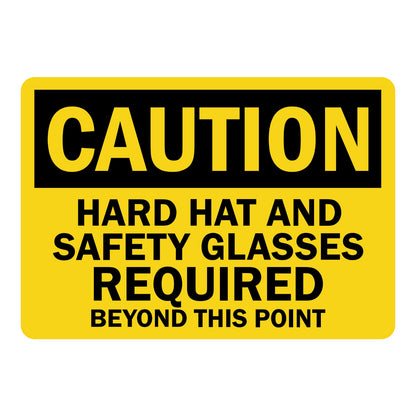 OSHA Caution: Hard Hat and Safety Glasses Required Beyond This Point sign sticker with bold black CAUTION header on yellow background and bold warning text.