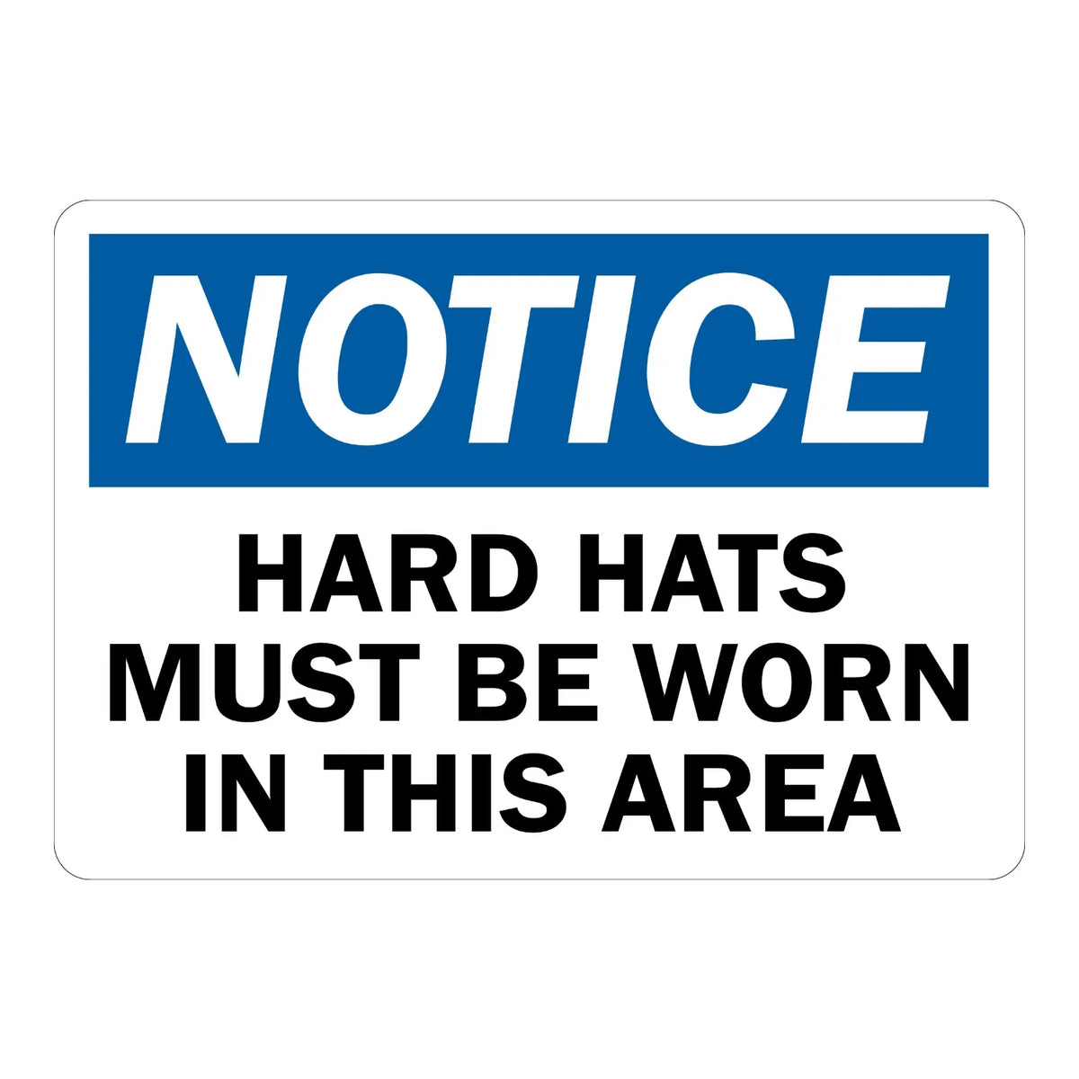 OSHA Notice: Hard Hats Must Be Worn in This Area Sign Sticker with a blue header and bold black text on a white background, for construction jobsite entrances