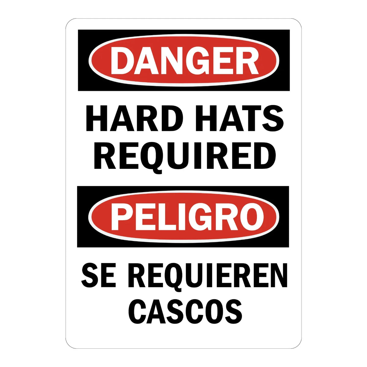 Bilingual OSHA Danger: Hard Hats Required / Se Requieren Cascos