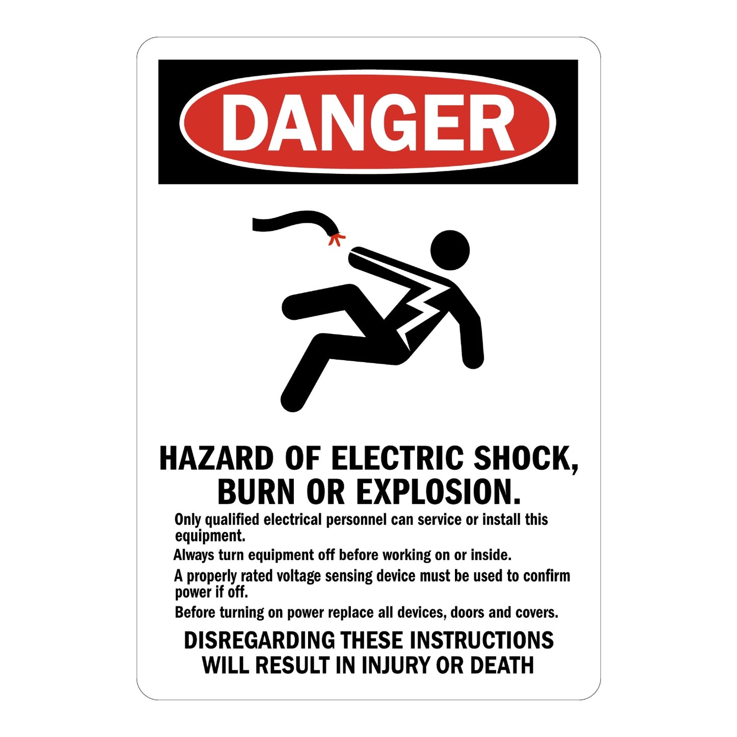 OSHA Danger: Hazard of Electric Shock, Burn or Explosion sign stickers featuring shock icon, warns disregarding instructions causes injury or death
