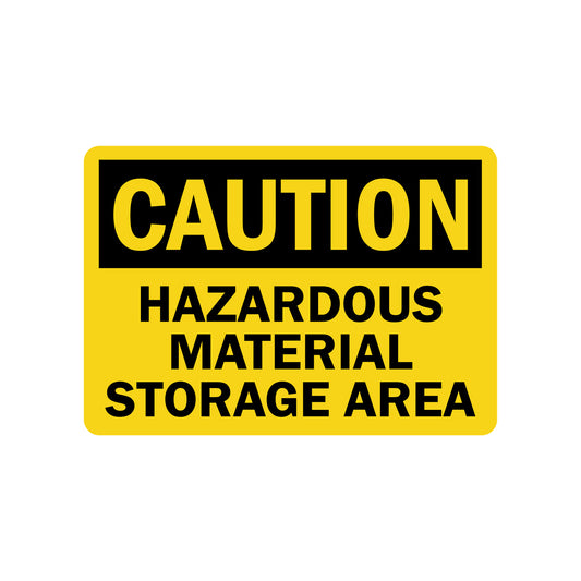 OSHA Caution: Hazardous Material Storage Area Sign